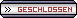 Thema ist geschlossen Thema ist geschlossen
